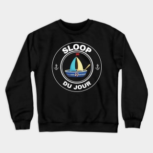 Sailing - Sloop du Jour (Sloop of the Day) - Dark Products Crewneck Sweatshirt